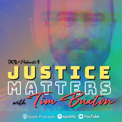 Justice Matters with Tim Buxton