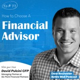 How to Choose A Financial Advisor (EP. 77)