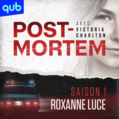 Post-Mortem avec Victoria Charlton - Saison 1 Roxanne Luce