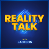 Reality Talk with Jackson - Jackson Parente