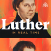 Luther: In Real Time - Ligonier Ministries
