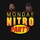 Monday Nitro Party