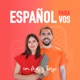 Español para vos - Intermediate Spanish