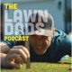 The Lawn Dads Podcast