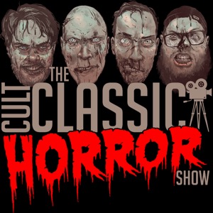 The Cult Classic Horror Show