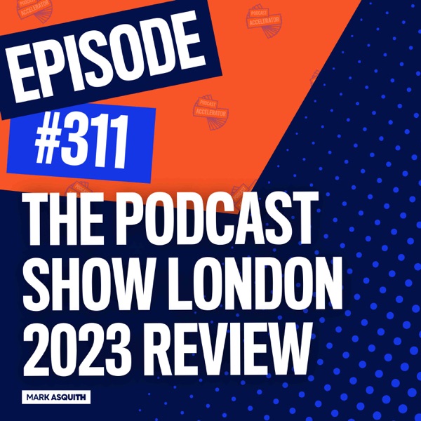 The Podcast Show London Review (2023) photo