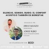 Silencio, sonido, ruido, con Erico Navazo y Jorge Rubio