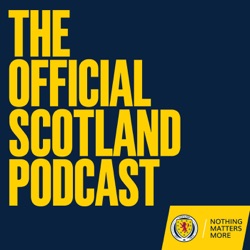 1998 World Cup Revisited – The Official Scotland Podcast