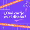 ¿Qué carajo es el diseño? - La Diseñería