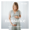 Naissance positive et éclairée - Laura AL - néesens