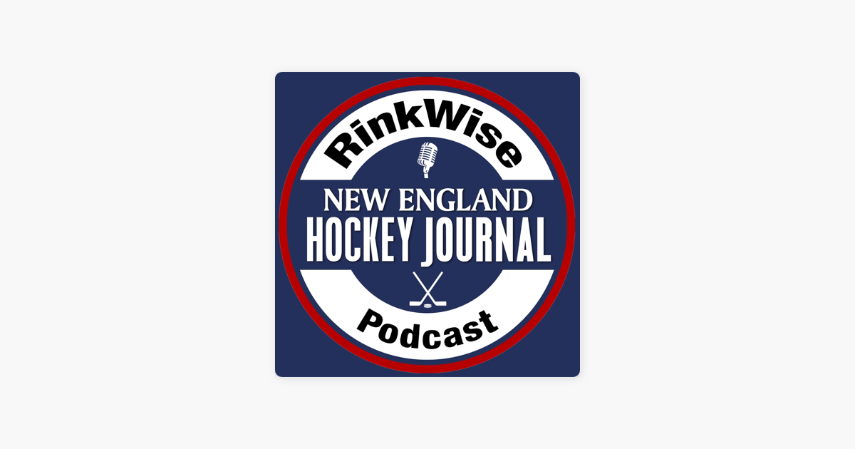 ‎New England Hockey Journal’s RinkWise on Apple Podcasts