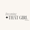 Becoming That Girl - Mackenzie