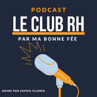 Le Club RH par MA BONNE FEE Le Club RH par MA BONNE FEE