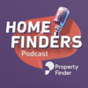 Home Finders Podcast - Property Finder