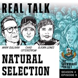 Real Talk with Chad Otterstrom & Bjorn Leines • Natural Selection