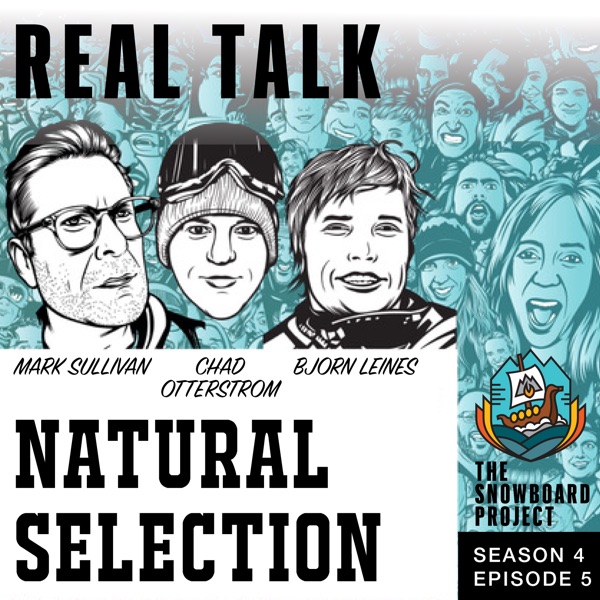 Real Talk with Chad Otterstrom & Bjorn Leines • Natural Selection photo
