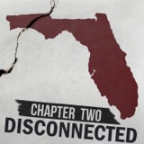 Chapter Two: Disconnected in Florida