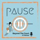 Pause Beyond the Court