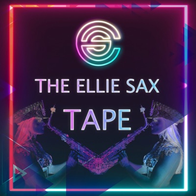 The Ellie Sax Tape:Ellie Sax