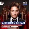 American Dream - La vera storia di Raffaello Follieri