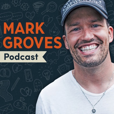 The Mark Groves Podcast:Mark Groves