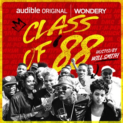 Class of '88 with Will Smith:Audible | Wondery