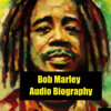 Bob Marley - Audio Biography - Quiet. Please