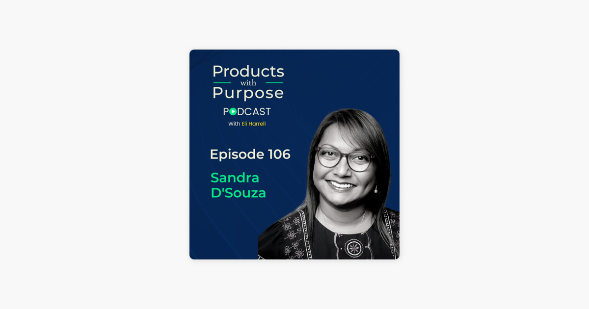 ‎Products With Purpose: #106 Sandra D'Souza - Ellect Revisited - From ...