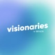 Visionaries