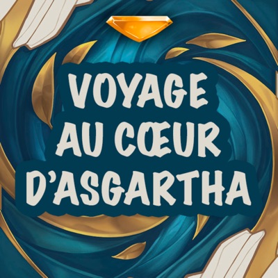 Voyage au cœur d'Asgartha - Un podcast Altered TCG:Amaury