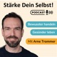 Stärke dein Selbst!-Podcast