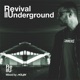 Revival Underground EP022