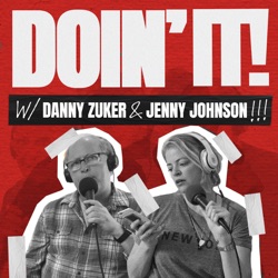 Best of Doin’ It! with Danny Zuker and Jenny Johnson - Comedian, Writer, Author Laurie Kilmartin