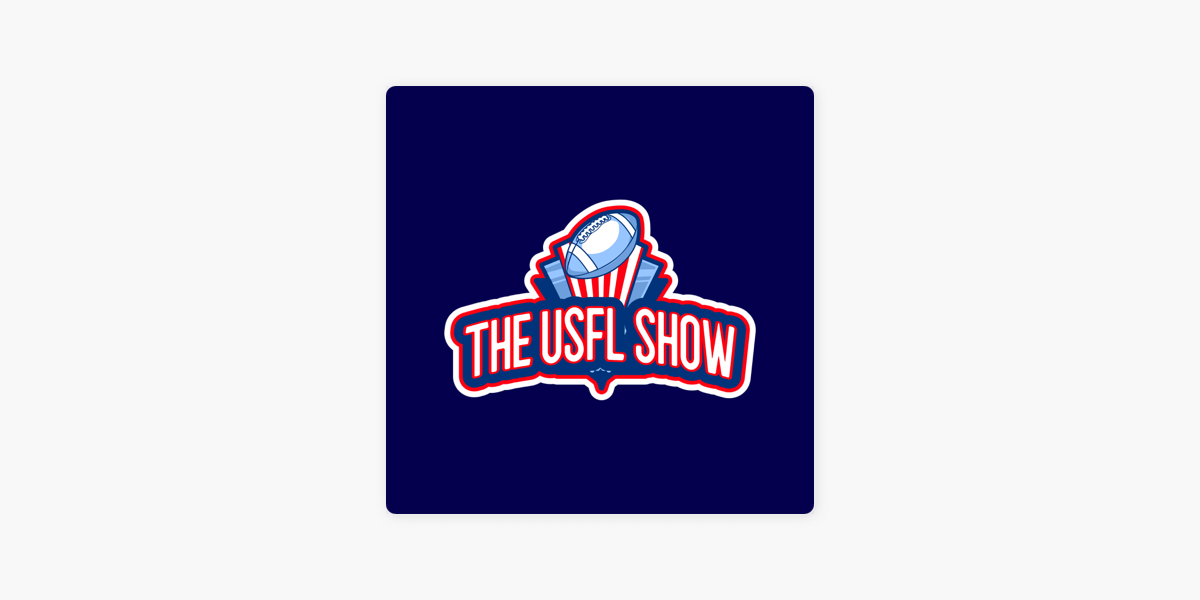 The USFL Show on Apple Podcasts