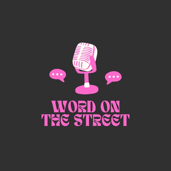 Word on the street