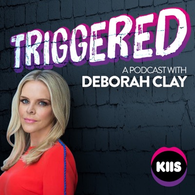 Triggered with Deborah Clay:KIIS
