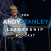 Andy Stanley Leadership Podcast - Andy Stanley