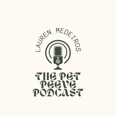 The Pet Peeve Podcast