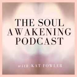 Kat Fowler: Signs You Are Going Through A Spiritual Awakening