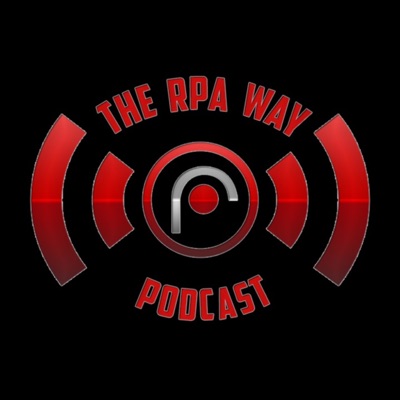 The RPA Way Podcast