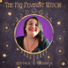 The Fat Feminist Witch - Paige Vanderbeck