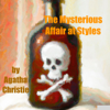 The Mysterious Affair at Styles by Agatha Christie - Agatha Christie