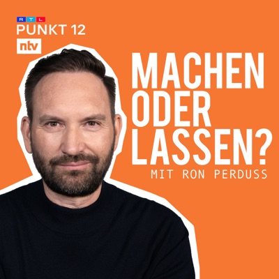 machen oder lassen – der Podcast mit Verbraucherexperte Ron Perduss