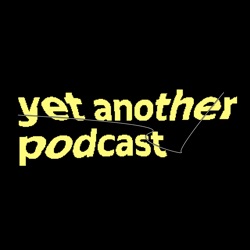 yet another podcast