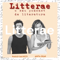 Litterae - O seu podcast de Literatura