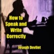 How to Speak and Write Correctly