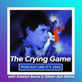 55: The Crying Game with Katelyn Burns & Oliver-Ash Kleine