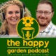 the happy garden podcast