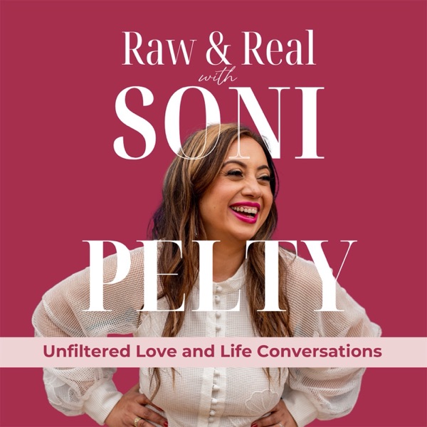Raw & Real With Soni Pelty