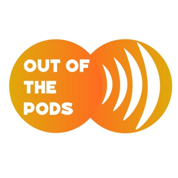 Out Of The Pods